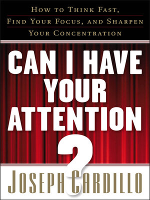 cover image of Can I Have Your Attention?